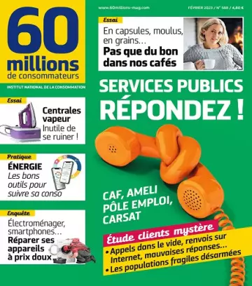 60 Millions De Consommateurs N°588 – Février 2023