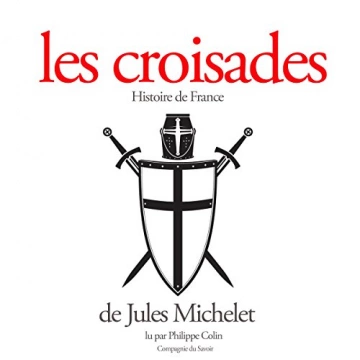 Les Croisades  Jules Michelet