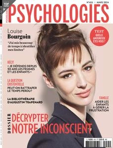 Psychologies France N.455 - Mars 2024