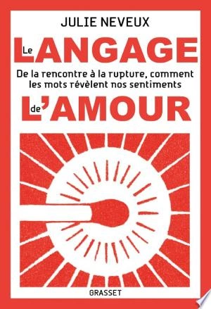 LE LANGAGE DE L'AMOUR - JULIE NEVEUX