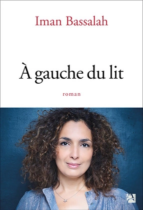 À GAUCHE DU LIT - IMAN BASSALAH