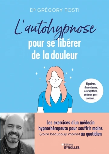 L'autohypnose pour se libérer de la douleur