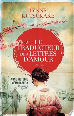 LE TRADUCTEUR DES LETTRES D'AMOUR - LYNNE KUTSUKAKE