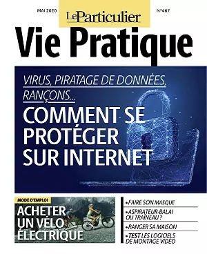 Le Particulier Vie Pratique N°467 – Mai 2020