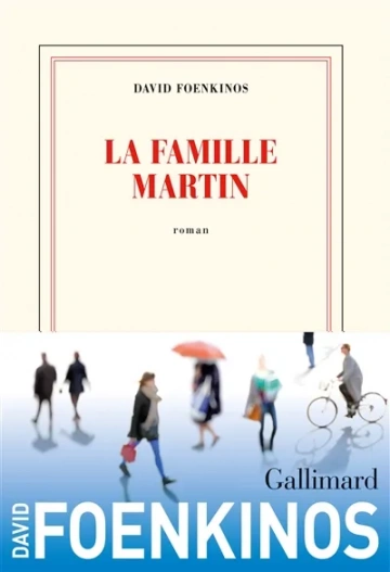 David Foenkinos - La Famille Martin