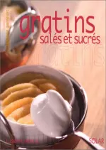 Gratins salés et  sucrés