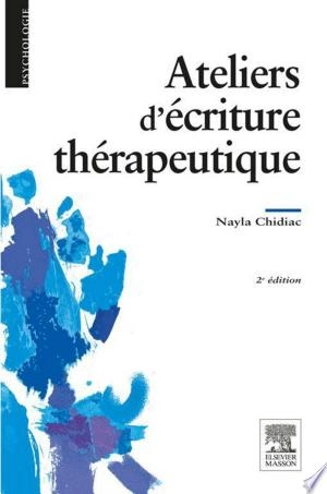 Ateliers d'écriture thérapeutique 2ème édition