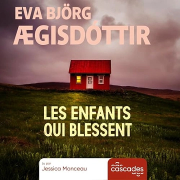 Eva Bjorg Ægisdottir - Les Enfants qui blessent