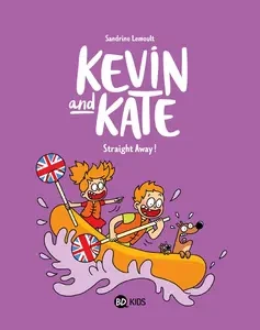 Kevin And Kate - Tome 5 - Straight Away!