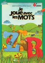 Je joue avec les mots, 6e année