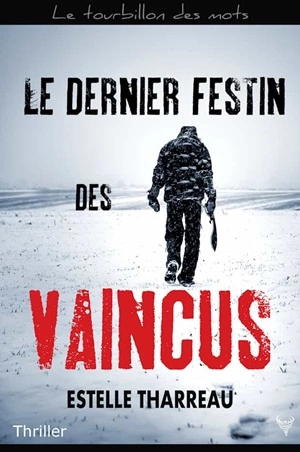 Le Dernier festin des vaincus Estelle Tharreau