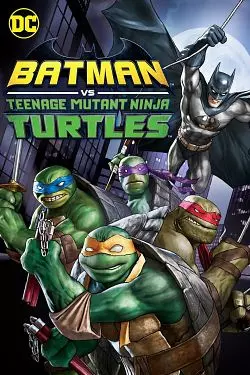 Batman vs. Teenage Mutant Ninja Turtles