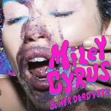 Miley Cyrus - Miley Cyrus & Her Dead Petz