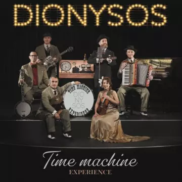 Dionysos - Time Machine Experience