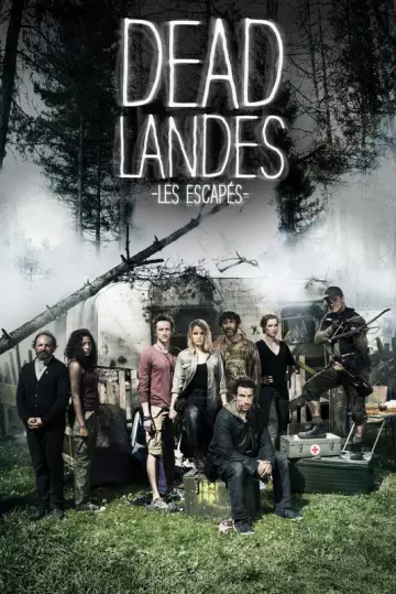 Dead Landes, les escapés